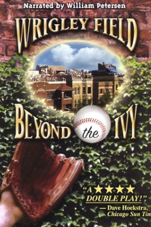 Постер Wrigley Field: Beyond the Ivy